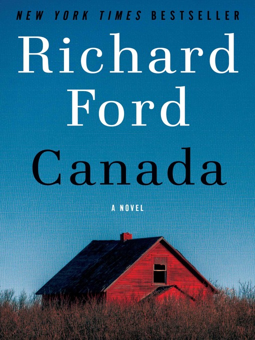 Title details for Canada by Richard Ford - Wait list